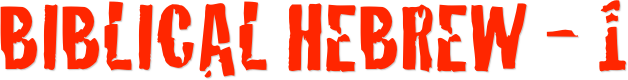 Biblical Hebrew - 1